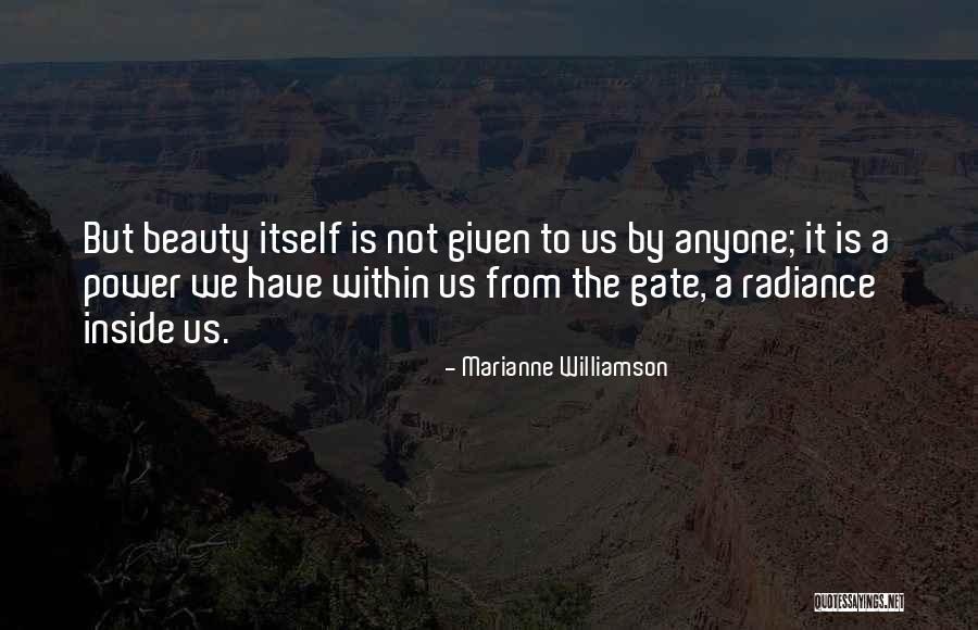 Radiance Beauty Quotes By Marianne Williamson Radiance Beauty Quotes By Marianne Williamson
