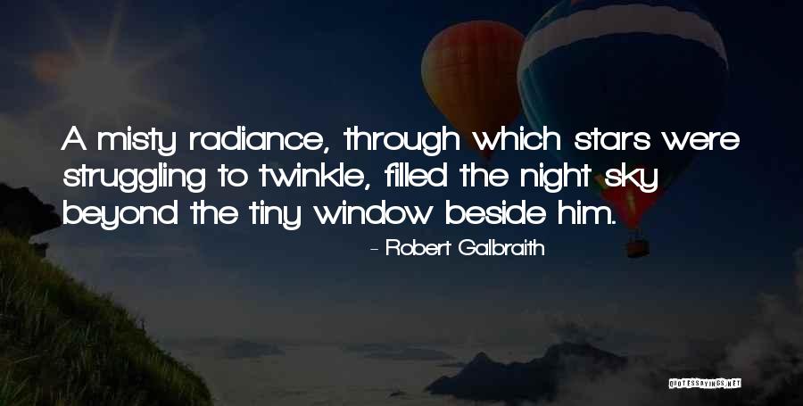 Radiance Quotes By Robert Galbraith Radiance Quotes By Robert Galbraith