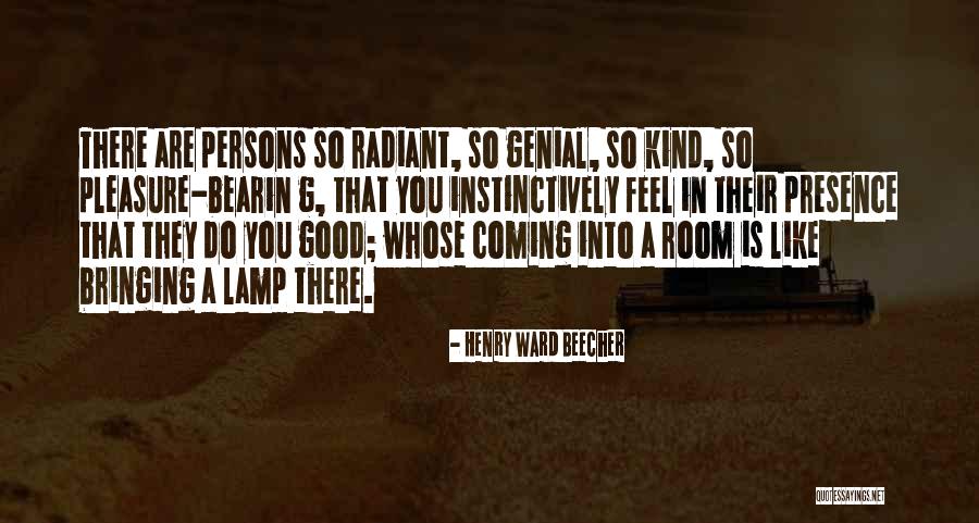 Radiant Good Quotes By Henry Ward Beecher Radiant Good Quotes By Henry Ward Beecher