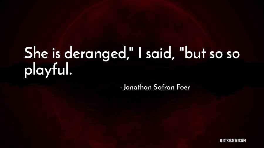 Radiant Historia Quotes By Jonathan Safran Foer Radiant Historia Quotes By Jonathan Safran Foer