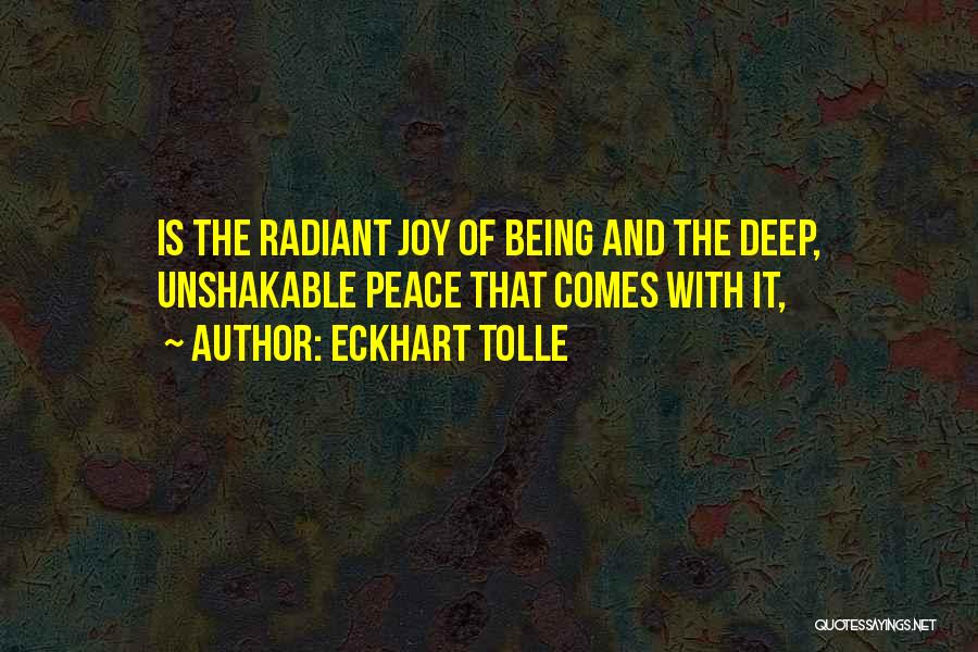 Radiant Peace Quotes By Eckhart Tolle