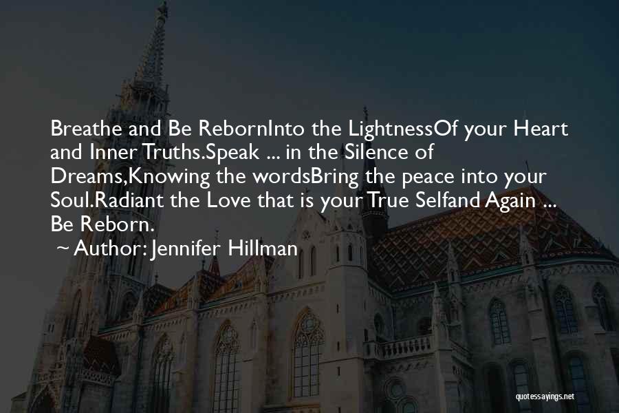 Radiant Peace Quotes By Jennifer Hillman