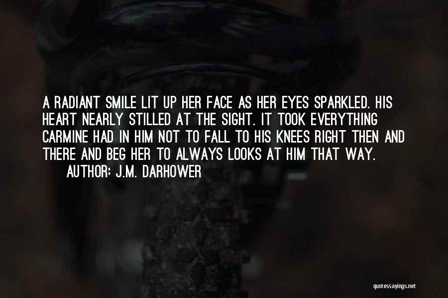 Radiant Smile Quotes By J.M. Darhower