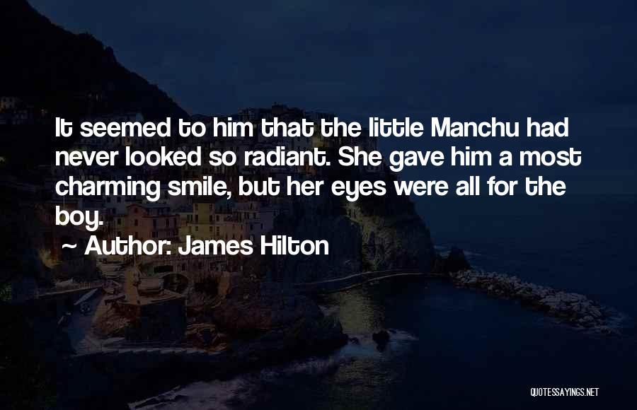 Radiant Smile Quotes By James Hilton