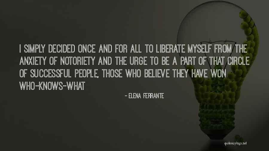 Radiantes Significado Quotes By Elena Ferrante Radiantes Significado Quotes By Elena Ferrante