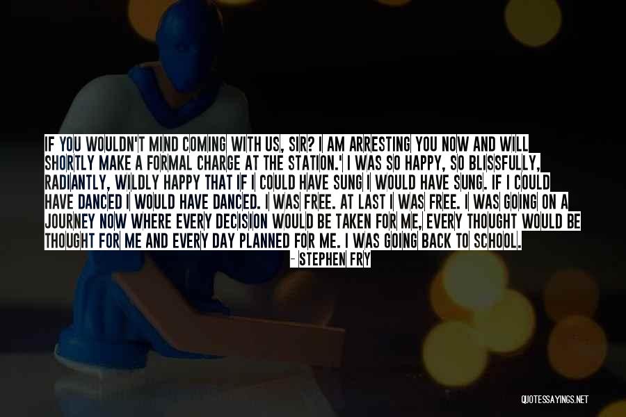 Radiantly You Quotes By Stephen Fry Radiantly You Quotes By Stephen Fry