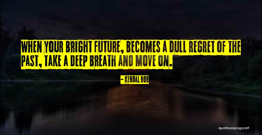 Radiasure Quotes By Kendal Rob Radiasure Quotes By Kendal Rob