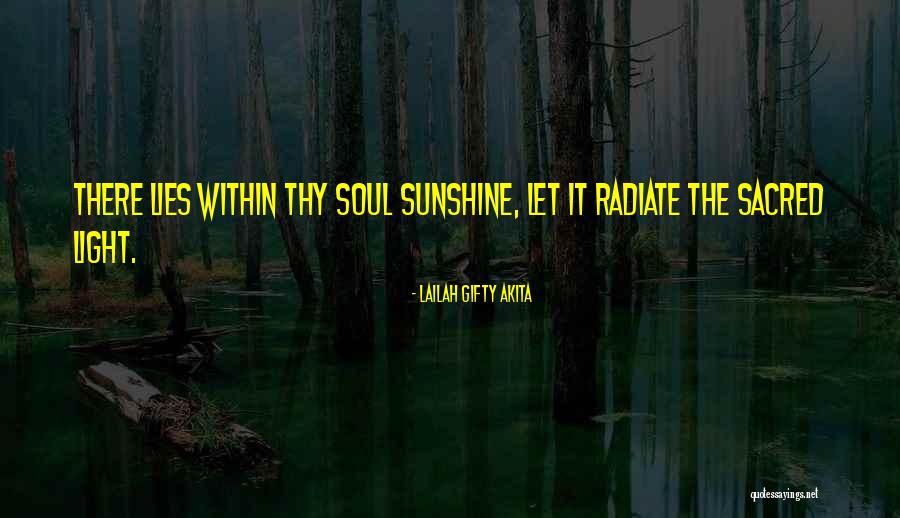 Radiate Light Quotes By Lailah Gifty Akita