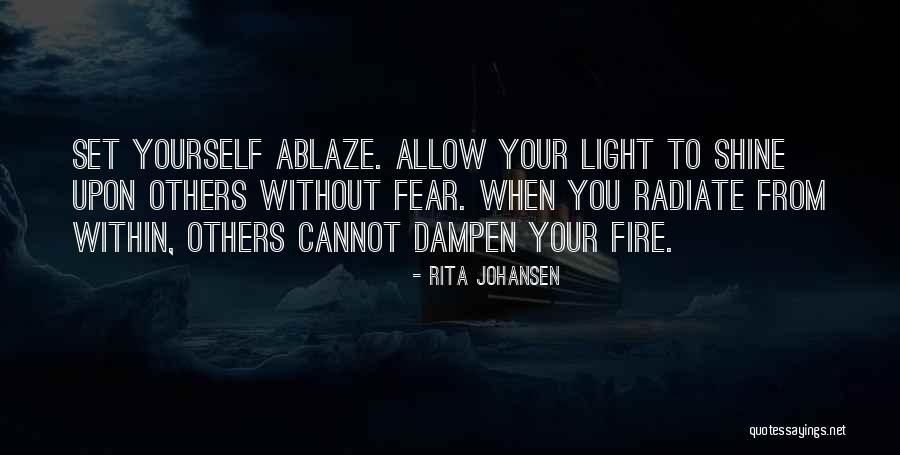 Radiate Light Quotes By Rita Johansen