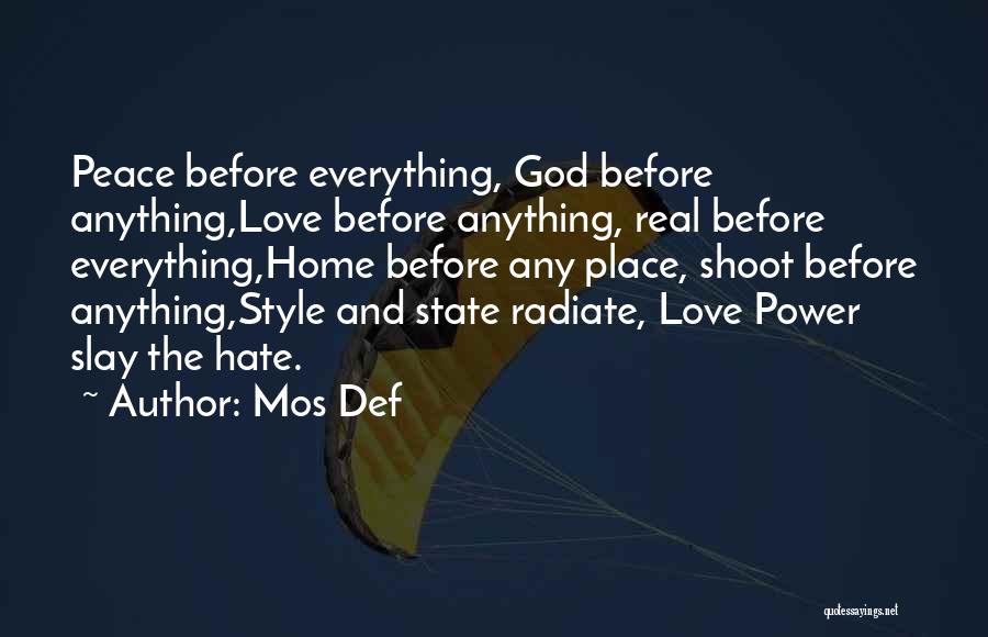 Radiate Love Quotes By Mos Def