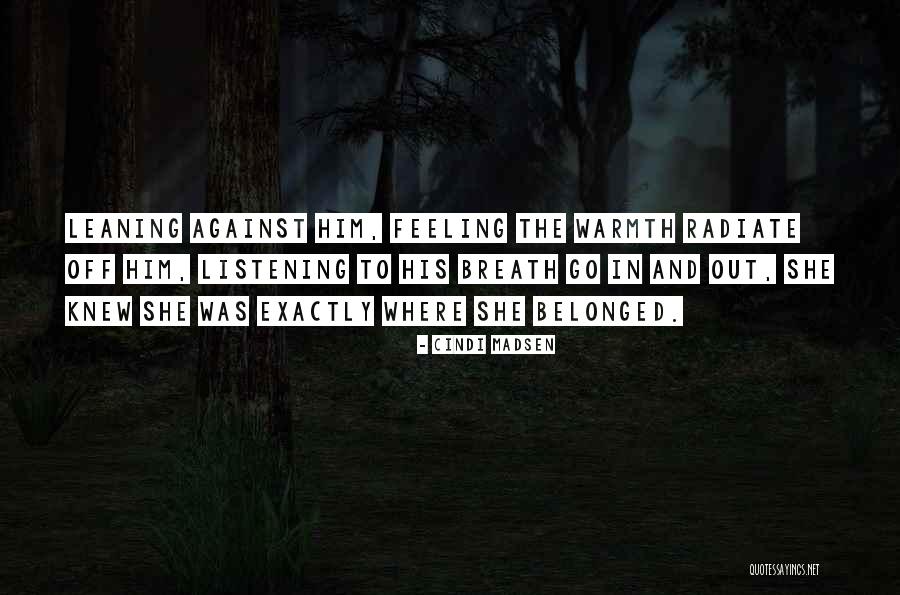 Radiate Quotes By Cindi Madsen Radiate Quotes By Cindi Madsen
