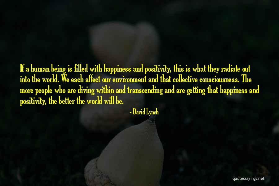 Radiate Quotes By David Lynch Radiate Quotes By David Lynch