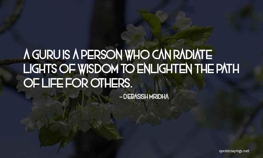 Radiate Quotes By Debasish Mridha Radiate Quotes By Debasish Mridha
