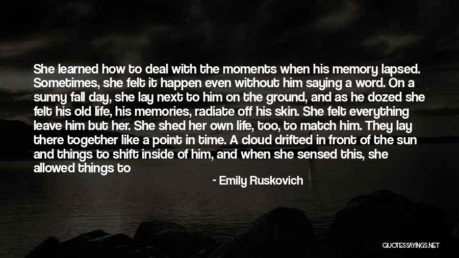Radiate Quotes By Emily Ruskovich Radiate Quotes By Emily Ruskovich