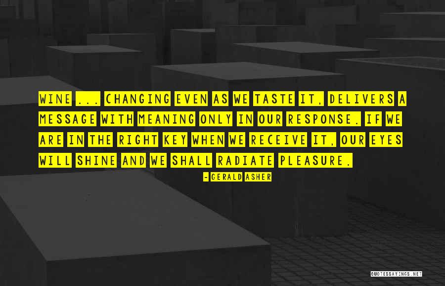 Radiate Quotes By Gerald Asher Radiate Quotes By Gerald Asher
