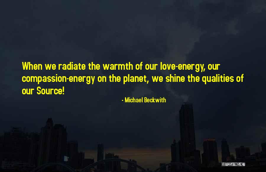 Radiate Quotes By Michael Beckwith Radiate Quotes By Michael Beckwith