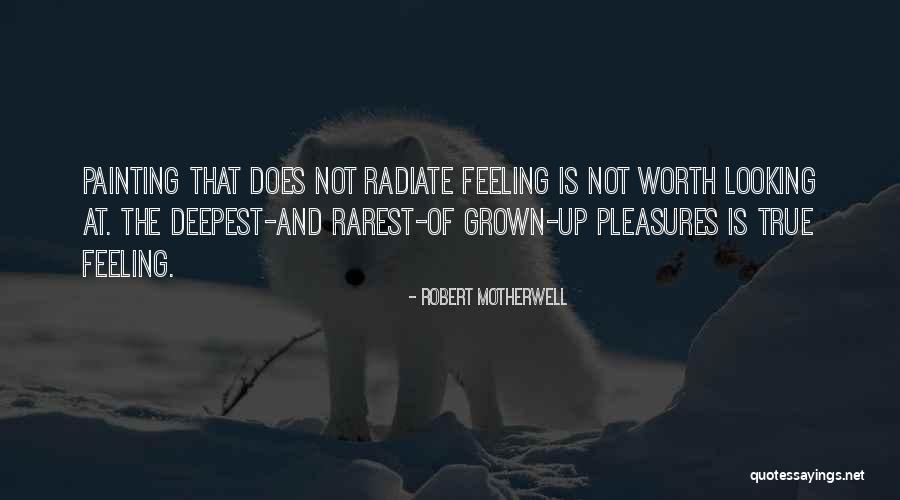 Radiate Quotes By Robert Motherwell Radiate Quotes By Robert Motherwell
