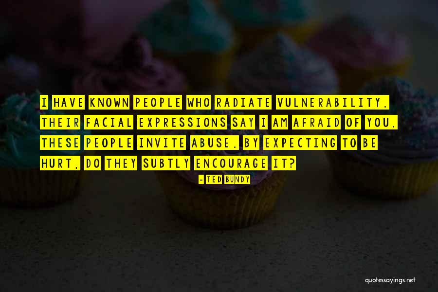 Radiate Quotes By Ted Bundy Radiate Quotes By Ted Bundy