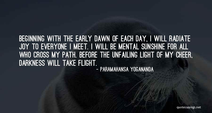 Radiate Sunshine Quotes By Paramahansa Yogananda Radiate Sunshine Quotes By Paramahansa Yogananda
