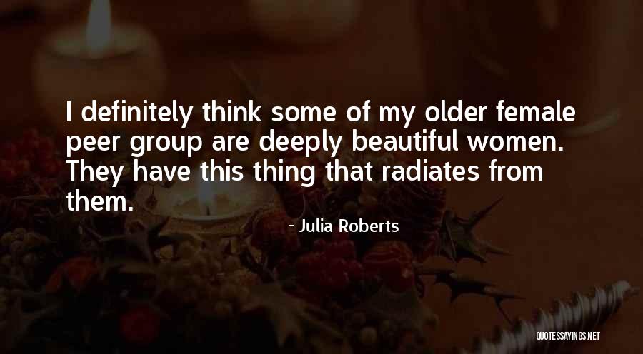 Radiates Quotes By Julia Roberts Radiates Quotes By Julia Roberts
