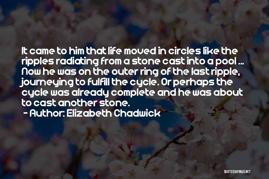 Radiating Life Quotes By Elizabeth Chadwick