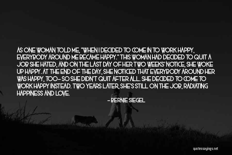 Radiating Love Quotes By Bernie Siegel