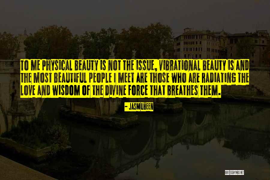 Radiating Love Quotes By Jasmuheen