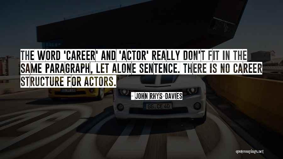 Radiations Ionisantes Quotes By John Rhys-Davies Radiations Ionisantes Quotes By John Rhys-Davies
