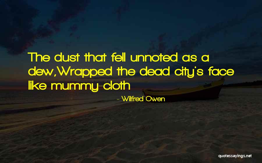 Radiations Ionisantes Quotes By Wilfred Owen Radiations Ionisantes Quotes By Wilfred Owen