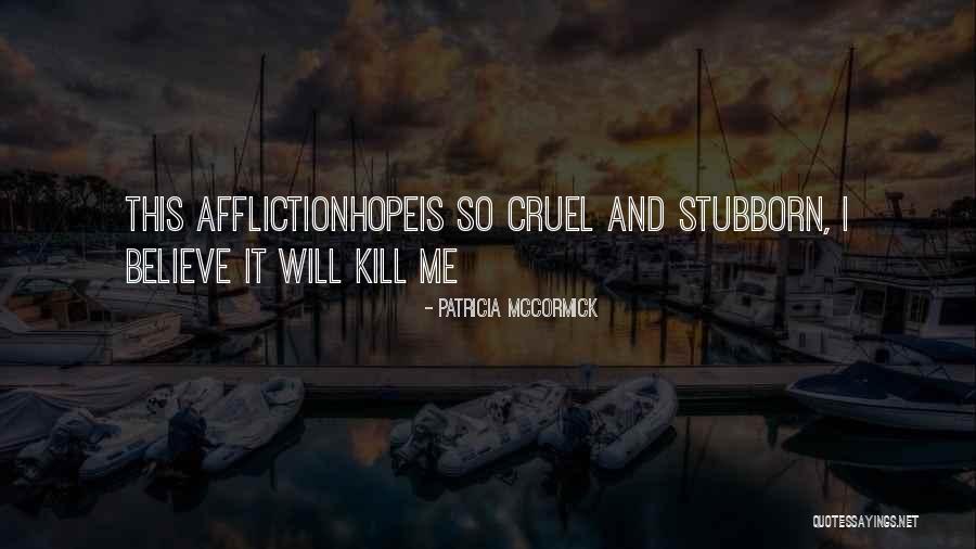 Radiaze Quotes By Patricia McCormick Radiaze Quotes By Patricia McCormick