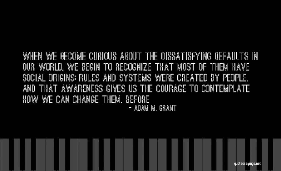 Radicais Portugues Quotes By Adam M. Grant Radicais Portugues Quotes By Adam M. Grant