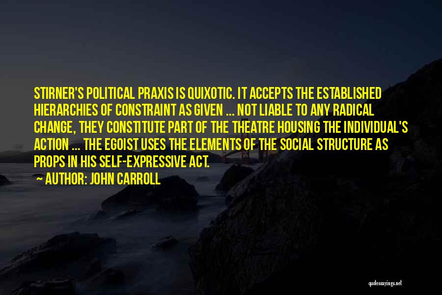 Radical Change Quotes By John Carroll