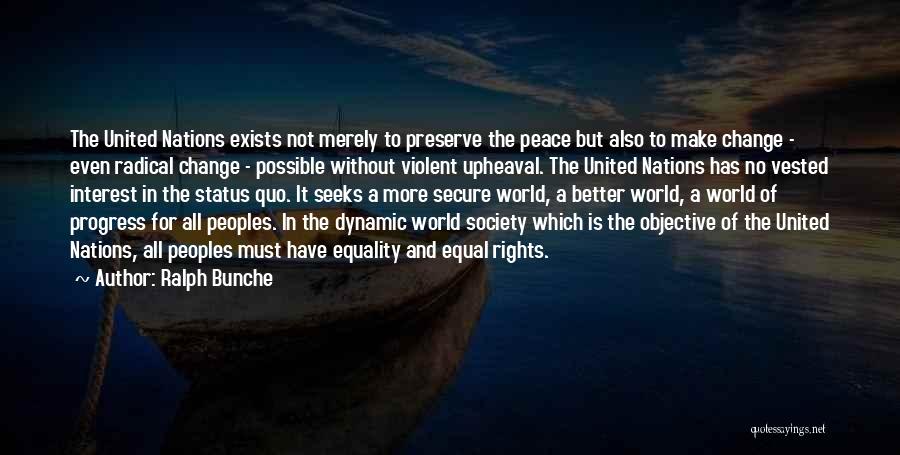 Radical Change Quotes By Ralph Bunche