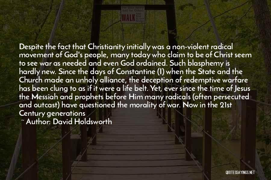 Radical Christianity Quotes By David Holdsworth