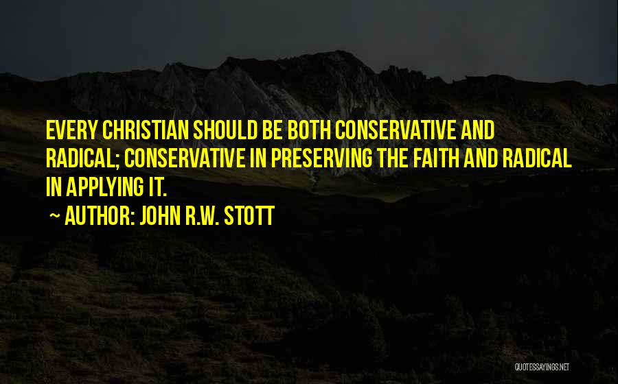 Radical Christianity Quotes By John R.W. Stott