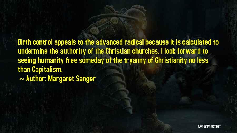 Radical Christianity Quotes By Margaret Sanger