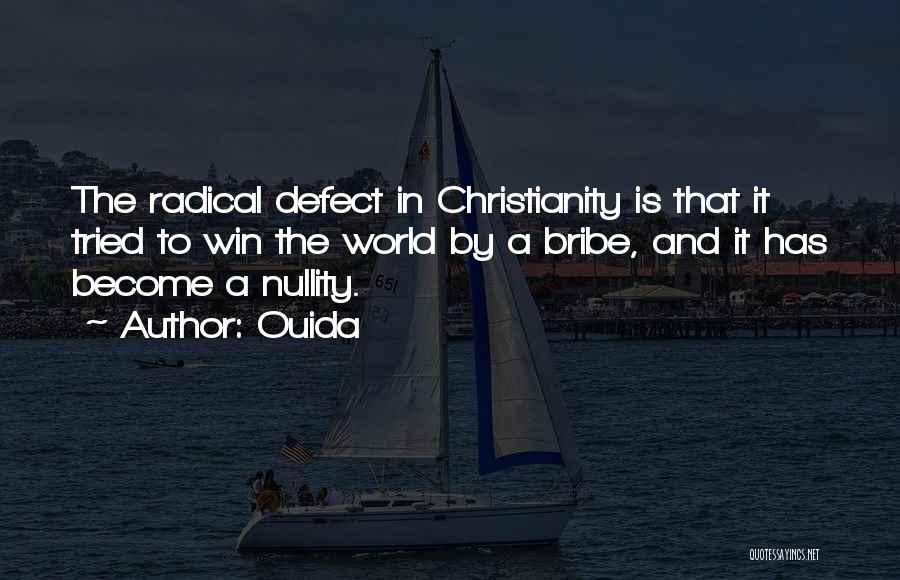 Radical Christianity Quotes By Ouida