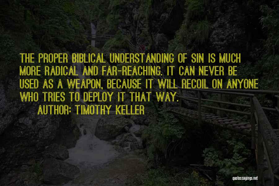 Radical Christianity Quotes By Timothy Keller