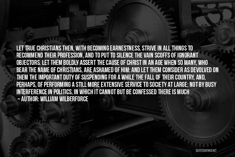 Radical Christianity Quotes By William Wilberforce