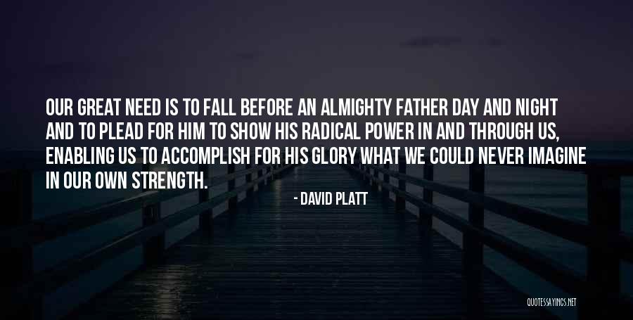 Radical David Platt Quotes By David Platt Radical David Platt Quotes By David Platt
