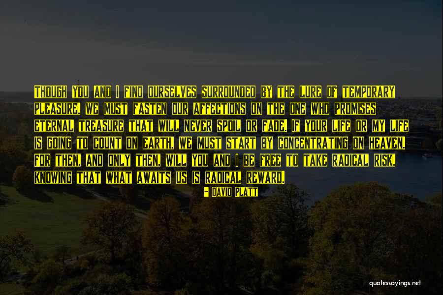 Radical David Platt Quotes By David Platt Radical David Platt Quotes By David Platt