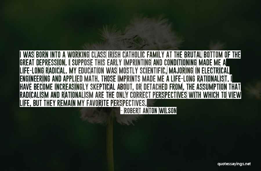 Radical Education Quotes By Robert Anton Wilson Radical Education Quotes By Robert Anton Wilson