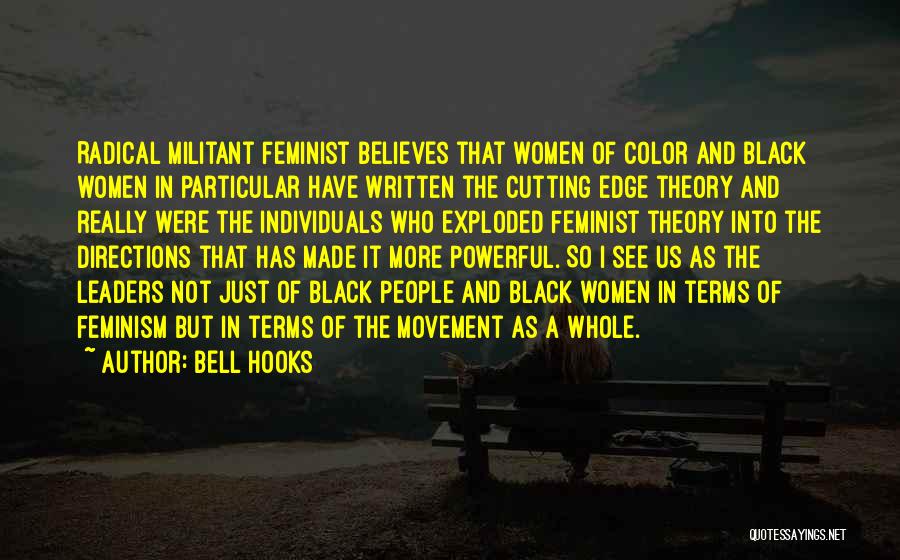 Radical Feminist Quotes By Bell Hooks