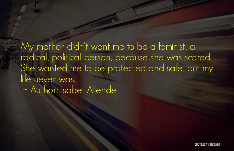 Radical Feminist Quotes By Isabel Allende