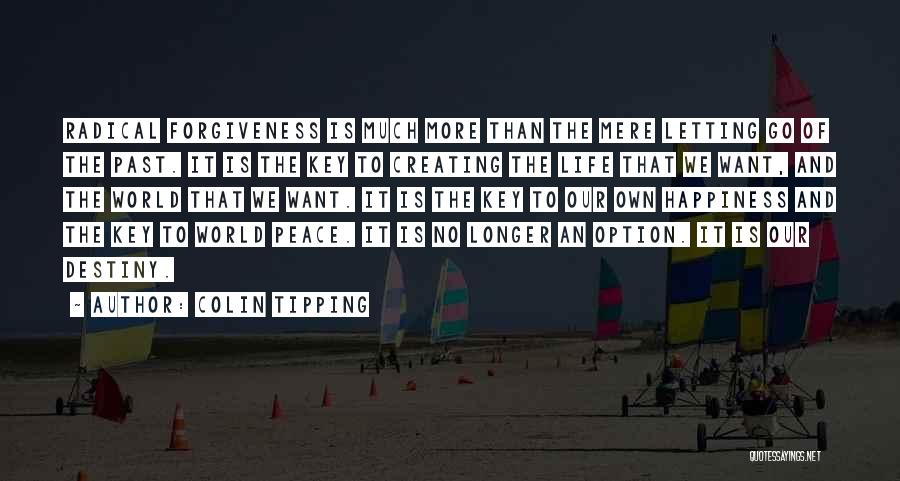 Radical Forgiveness Quotes By Colin Tipping