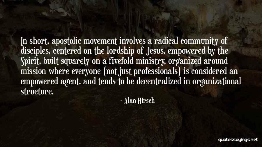 Radical Jesus Quotes By Alan Hirsch