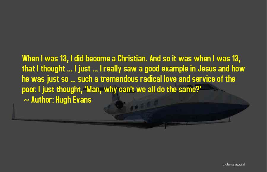 Radical Jesus Quotes By Hugh Evans