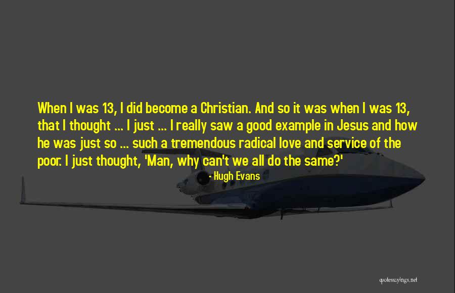 Radical Jesus Quotes By Hugh Evans