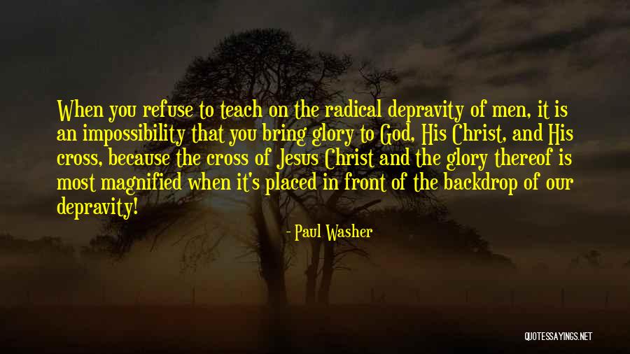 Radical Jesus Quotes By Paul Washer