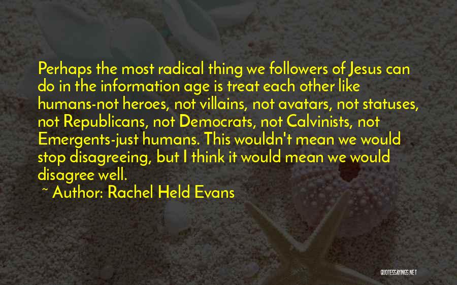 Radical Jesus Quotes By Rachel Held Evans